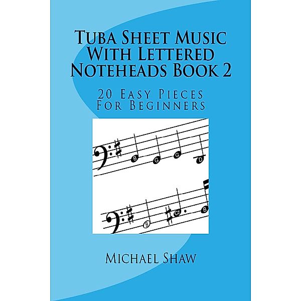 Tuba Sheet Music With Lettered Noteheads Book 2, Michael Shaw