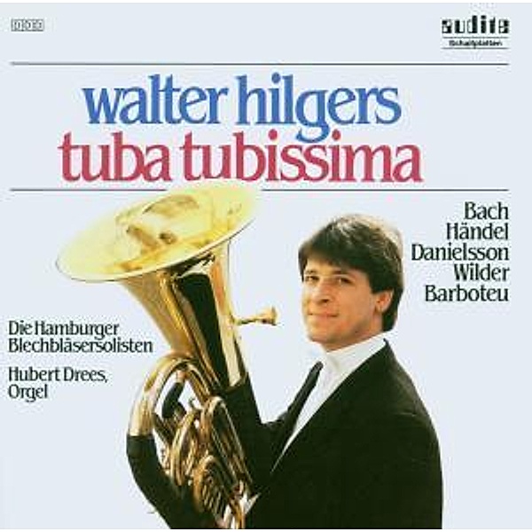Tuba Tubissima, Walter Hilgers, Hamburger Blechbläsersolisten
