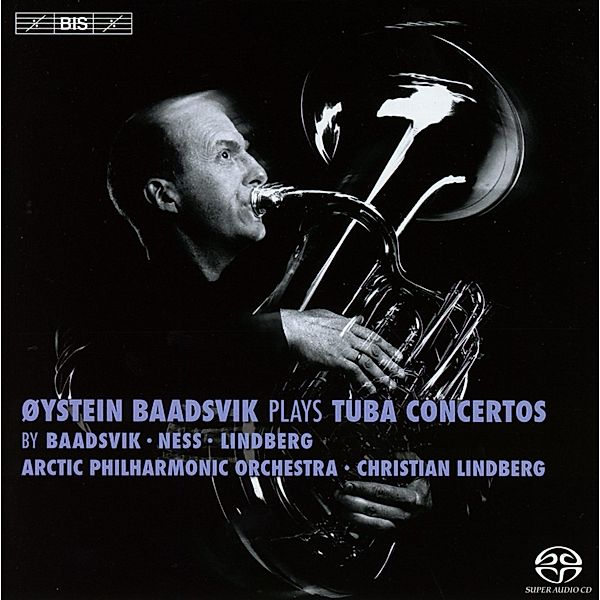 Tubakonzerte, Öystein Baadsvik, Chr. Lindberg, Arctic Phil.Orch