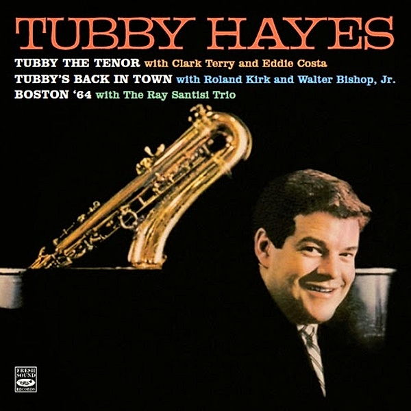 Tubby The Tenor/Tubby'S.., Tubby Hayes