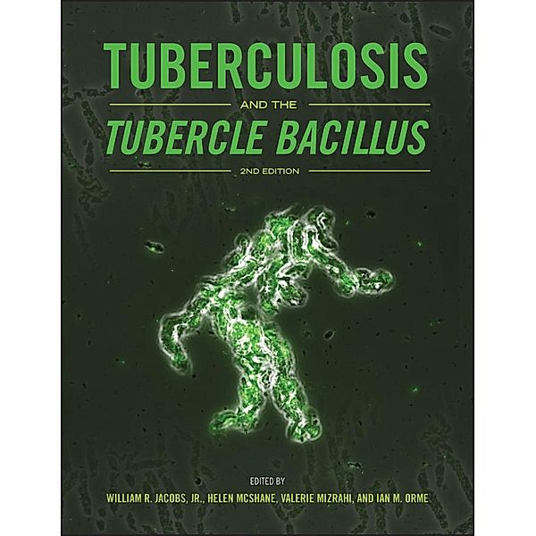 Tuberculosis and the Tubercle Bacillus / ASM
