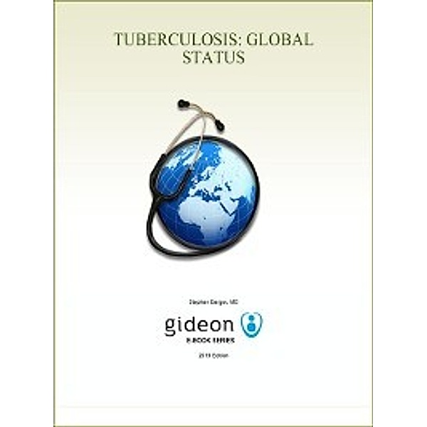 Tuberculosis: Global Status, Stephen Berger