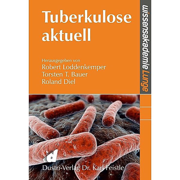 Tuberkulose aktuell, Torsten T. Bauer, Robert Loddenkemper