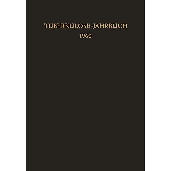 Tuberkulose-Jahrbuch 1960 / Tuberkulose-Jahrbuch Bd.1960