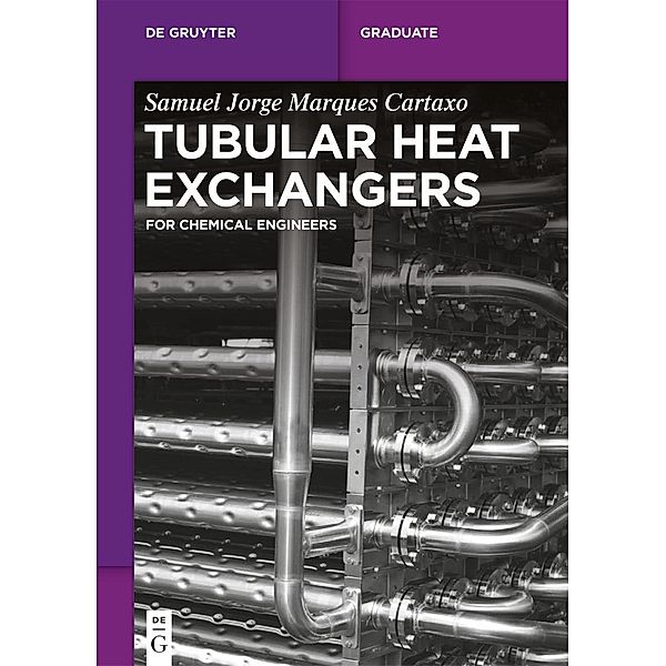 Tubular Heat Exchangers / De Gruyter Textbook, Samuel Jorge Marques Cartaxo