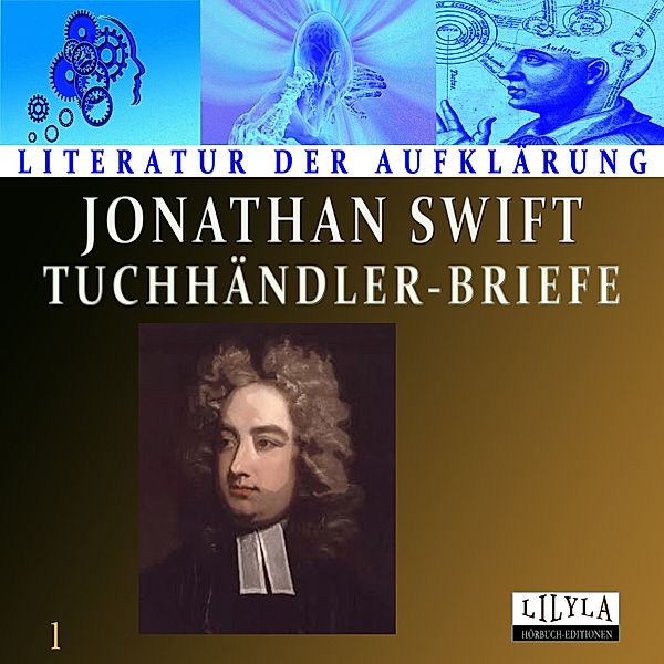 Tuchhändler-Briefe 1, Jonathan Swift