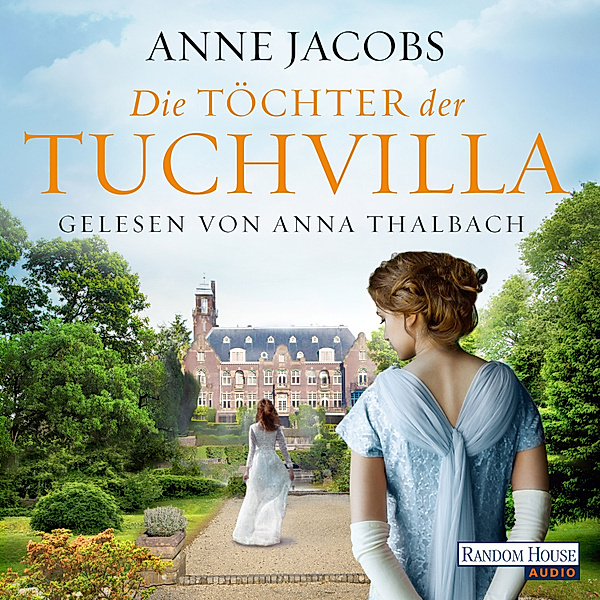 Tuchvilla - 2 - Die Töchter der Tuchvilla, Anne Jacobs