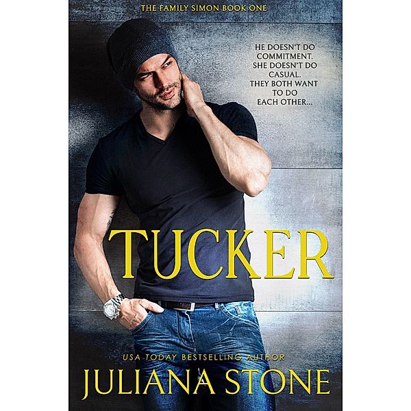 Tucker (The Family Simon, #1) / The Family Simon, Juliana Stone