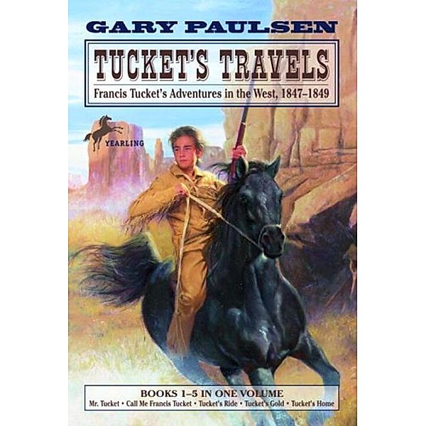 Tucket's Travels / The Francis Tucket Books, Gary Paulsen