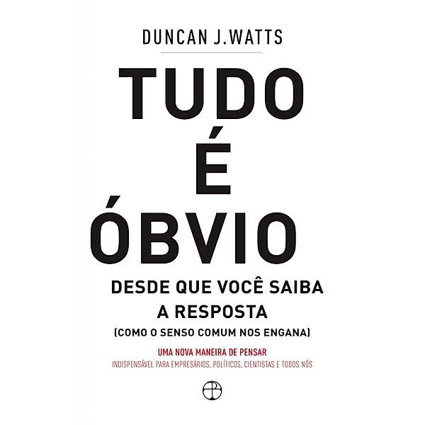 Tudo é óbvio, Duncan J. Watts