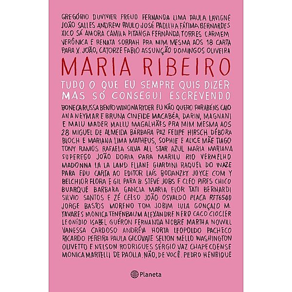 Tudo o que eu sempre quis dizer, mas só consegui escrevendo, Maria Ribeiro