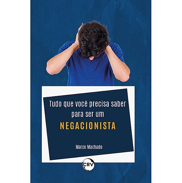 Tudo que você precisa saber para ser um negacionista, Marco Machado