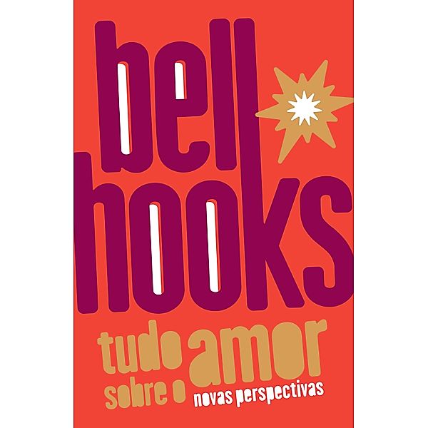 Tudo sobre o amor / Trilogia do Amor Bd.1, Bell Hooks