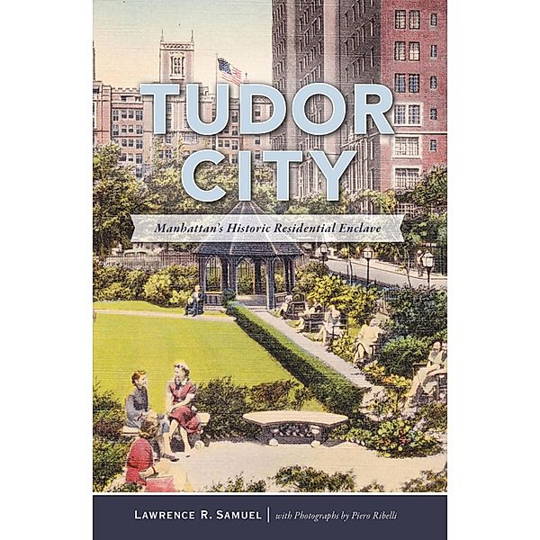 Tudor City, Lawrence R. Samuel