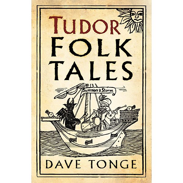 Tudor Folk Tales, Dave Tonge