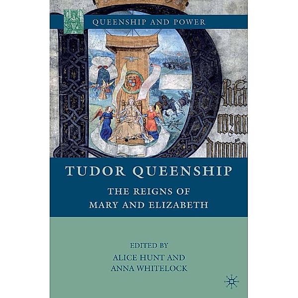Tudor Queenship / Queenship and Power