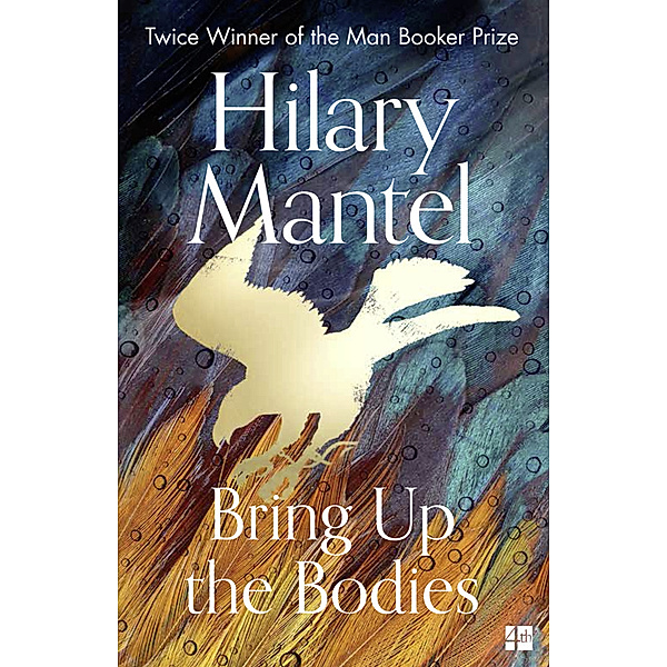 Tudor-Trilogie / The Wolf Hall Trilogy / The Bring Up the Bodies, Hilary Mantel