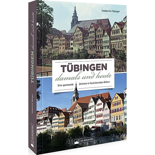 Tübingen damals und heute, Stadtarchiv Tübingen