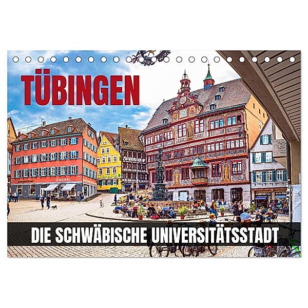 Tübingen - Die schwäbische Universitätsstadt (Tischkalender 2024 DIN A5 quer), CALVENDO Monatskalender, Val Thoermer