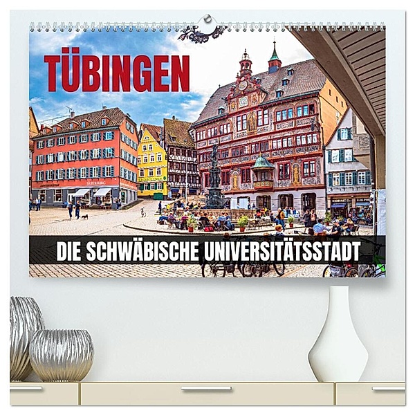Tübingen - Die schwäbische Universitätsstadt (hochwertiger Premium Wandkalender 2024 DIN A2 quer), Kunstdruck in Hochglanz, Val Thoermer