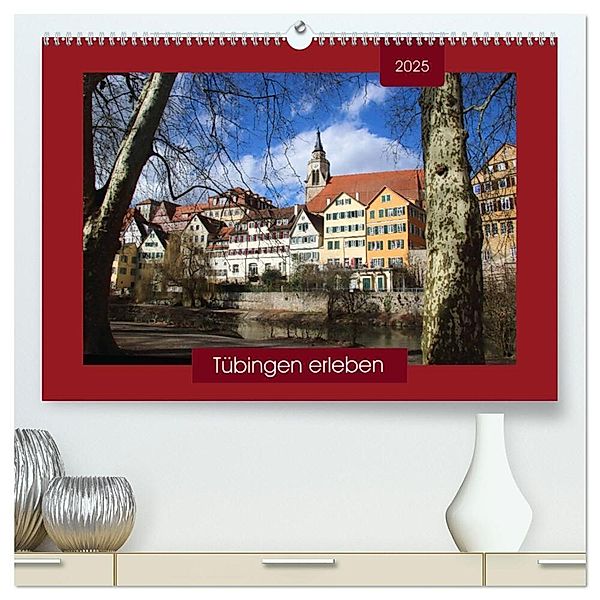 Tübingen erleben (hochwertiger Premium Wandkalender 2025 DIN A2 quer), Kunstdruck in Hochglanz, Calvendo, Angelika keller
