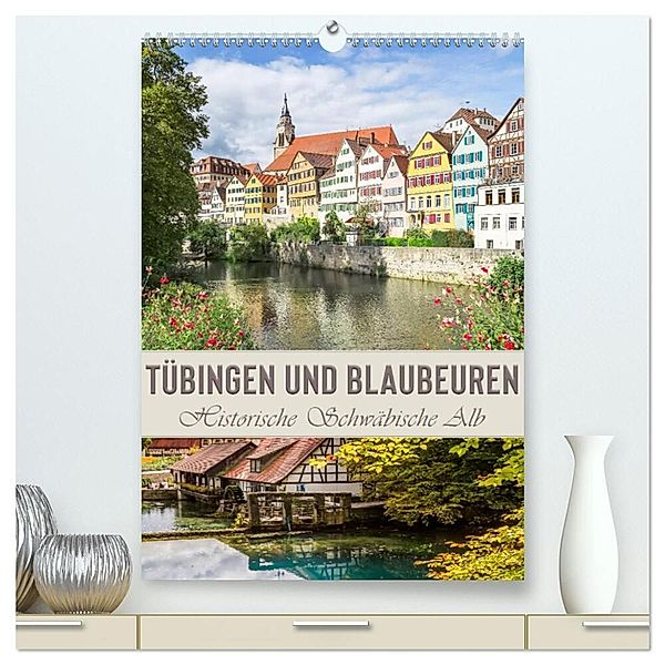 TÜBINGEN UND BLAUBEUREN Historische Schwäbische Alb (hochwertiger Premium Wandkalender 2024 DIN A2 hoch), Kunstdruck in Hochglanz, Melanie Viola