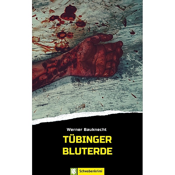 Tübinger Bluterde, Werner Bauknecht