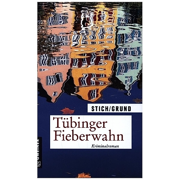 Tübinger Fieberwahn, Maria Stich, Wolfgang Grund