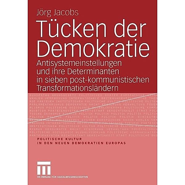 Tücken der Demokratie / Politische Kultur in den neuen Demokratien Europas Bd.3, Jörg Jacobs