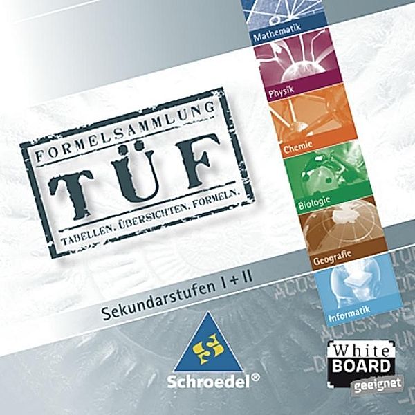 TÜF - Tabellen, Übersichten, Formeln, Sekundarstufe SI + SII, CD-ROM TÜF Interaktiv