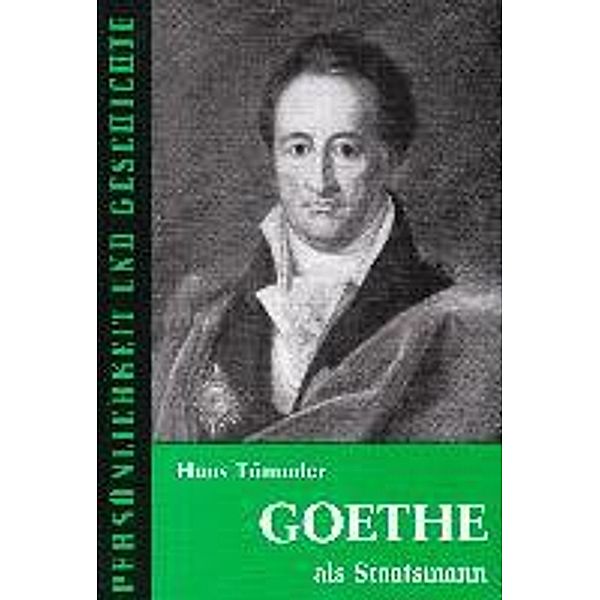 Tümmler, H: Goethe als Staatsmann, Hans Tümmler