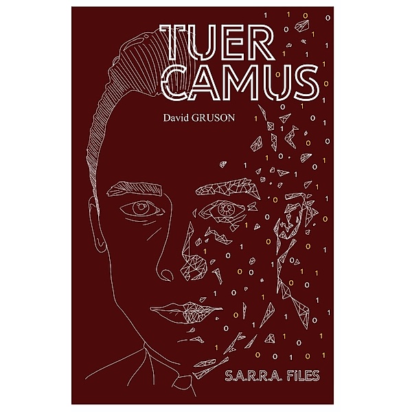 Tuer Camus / S.A.R.R.A. Bd.3, David Gruson