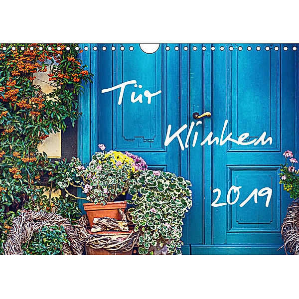 Tür Klinken 2019 (Wandkalender 2019 DIN A4 quer), Sandro Mischuda