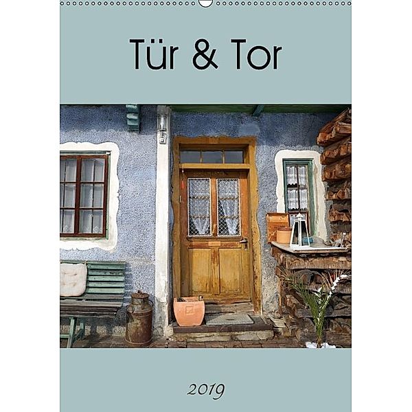 Tür und Tor (Wandkalender 2019 DIN A2 hoch), Flori0