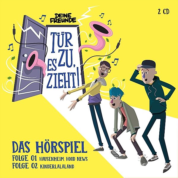 Tür zu, es zieht!,2 Audio-CD, Deine Freunde