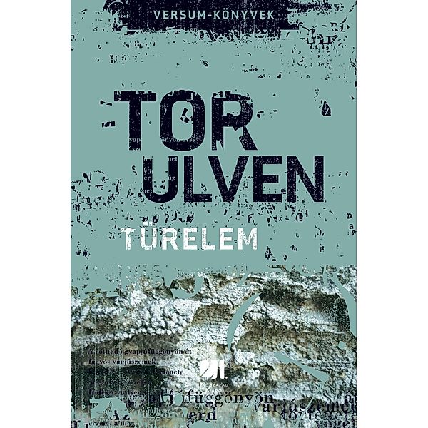 Türelem / Versum-Könyvek, Tor Ulven