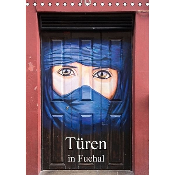 Türen in Funchal (Tischkalender 2016 DIN A5 hoch), Winfried Rusch