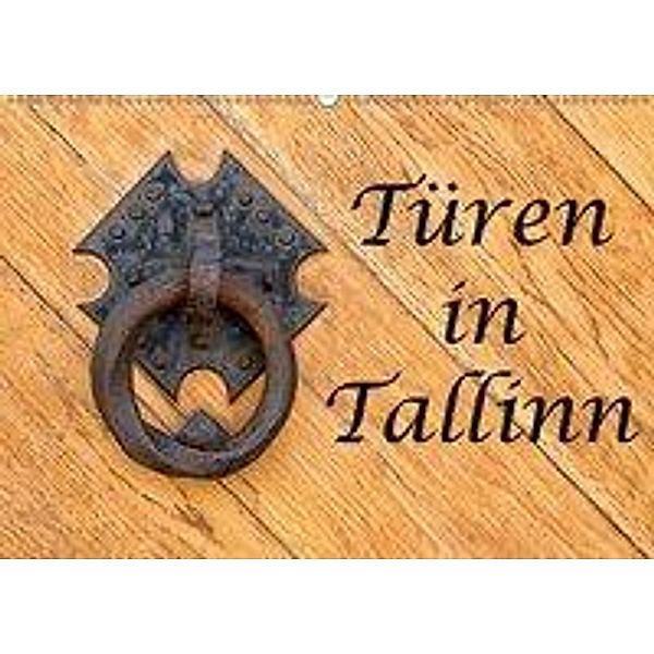 Türen in Tallinn (Wandkalender 2019 DIN A2 quer), Angelika Stern