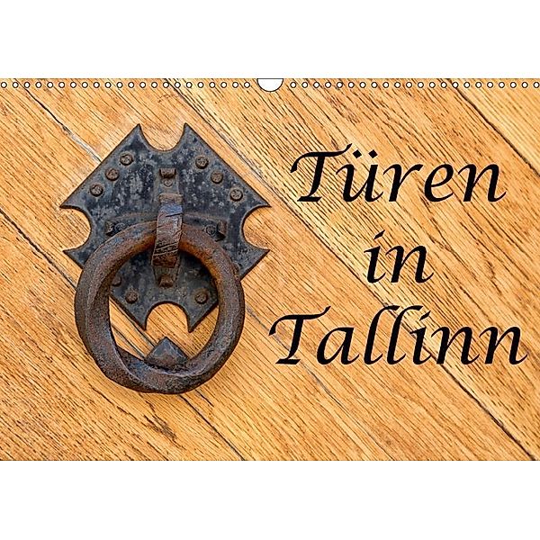 Türen in Tallinn (Wandkalender 2019 DIN A3 quer), Angelika Stern