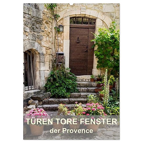 Türen, Tore, Fenster der Provence (Wandkalender 2024 DIN A2 hoch), CALVENDO Monatskalender, Thomas Seethaler