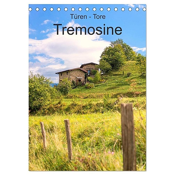 Türen -Tore - Tremosine (Tischkalender 2024 DIN A5 hoch), CALVENDO Monatskalender, Ulrich Männel - studio-fifty-five