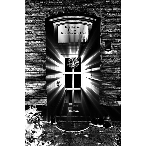 Türen / Türen - Das schwarze Loch, Jörg Röske