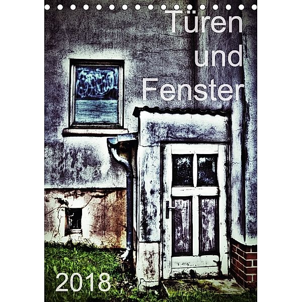 Türen und Fenster (Tischkalender 2018 DIN A5 hoch), Jürgen Bergenthal