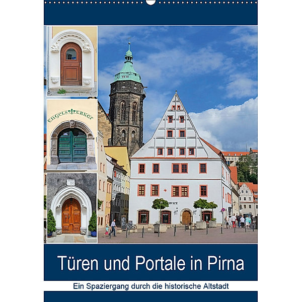 Türen und Portale in Pirna (Wandkalender 2019 DIN A2 hoch), Gerold Dudziak