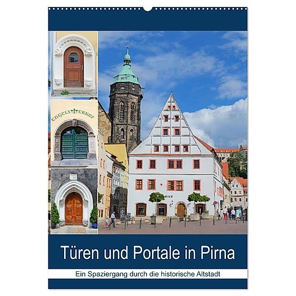Türen und Portale in Pirna (Wandkalender 2024 DIN A2 hoch), CALVENDO Monatskalender, Gerold Dudziak