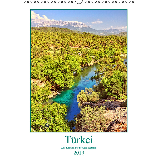 Türkei - Das Land in der Provinz Antalya (Wandkalender 2019 DIN A3 hoch), Bettina Hackstein
