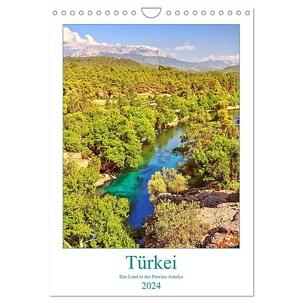 Türkei - Das Land in der Provinz Antalya (Wandkalender 2024 DIN A4 hoch), CALVENDO Monatskalender, Bettina Hackstein