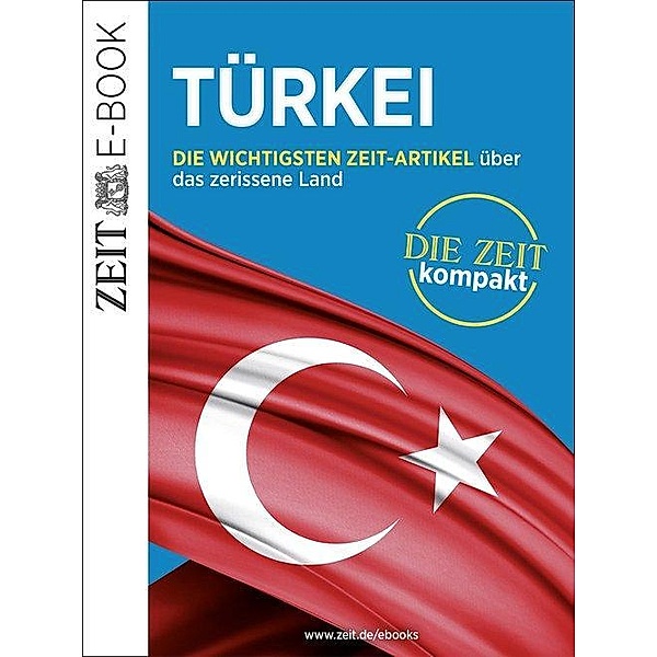 Türkei - DIE ZEIT kompakt, DIE ZEIT