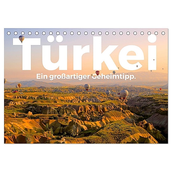 Türkei - Ein großartiger Geheimtipp. (Tischkalender 2024 DIN A5 quer), CALVENDO Monatskalender, M. Scott