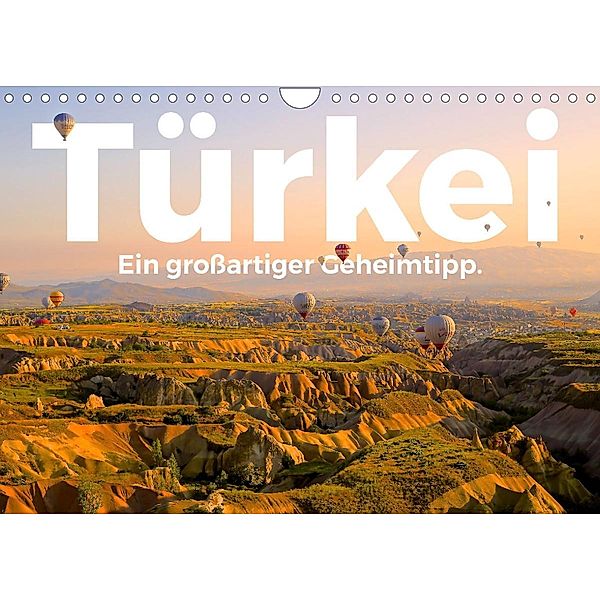 Türkei - Ein großartiger Geheimtipp. (Wandkalender 2023 DIN A4 quer), M. Scott